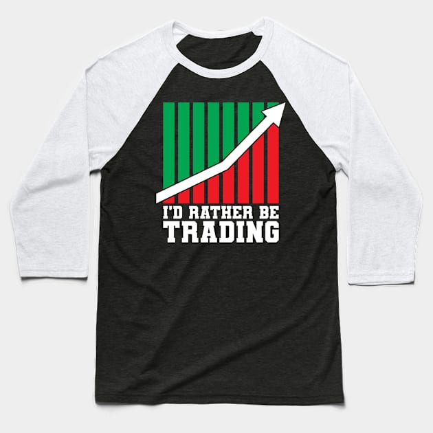 Trading Stock Market Trader Baseball T-Shirt by KAWAIITEE